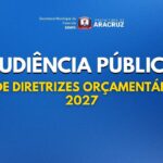 Fazenda realiza Audiência Pública para debater Lei de Diretrizes Orçamentárias 2027