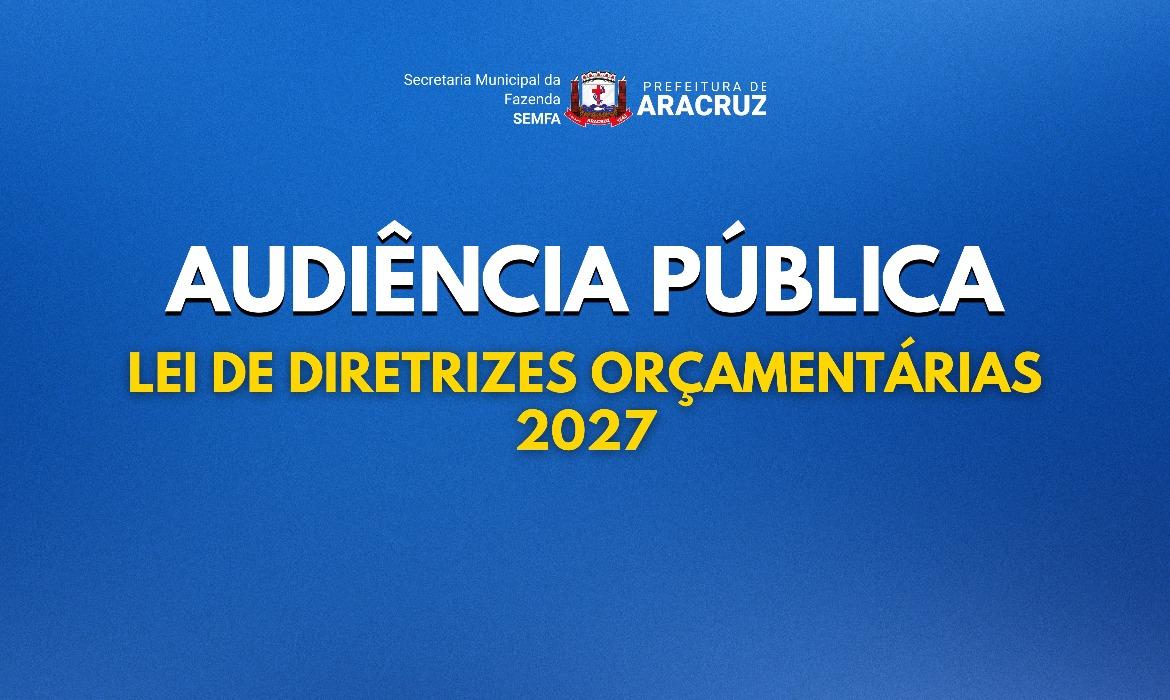 Leia mais sobre o artigo Fazenda realiza Audiência Pública para debater Lei de Diretrizes Orçamentárias 2027