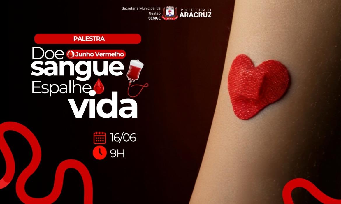 Leia mais sobre o artigo Junho Vermelho: Prefeitura promove palestra sobre a doação de sangue