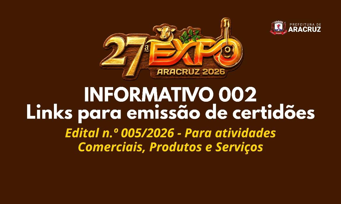 Leia mais sobre o artigo 27ª ExpoAracruz: Links para emissão das Certidões