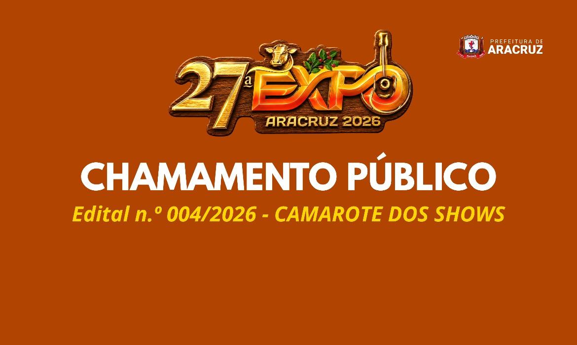 Leia mais sobre o artigo 27ª ExpoAracruz: Edital de Chamamento Público para CAMAROTE DOS SHOWS