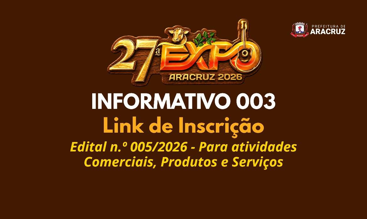 Leia mais sobre o artigo 27ª ExpoAracruz: Link de Inscrição