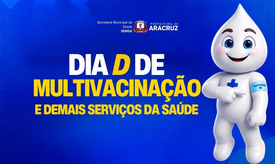Saúde promove Dia D de Multivacinação com ampla programação de serviços de saúde neste sábado (22)