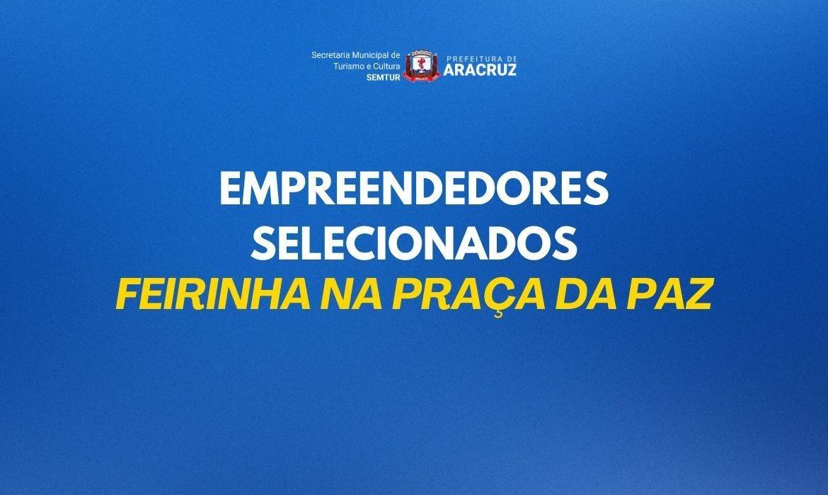 Leia mais sobre o artigo Turismo e Cultura publica lista dos empreendedores selecionados para a Feirinha, na Praça da Paz