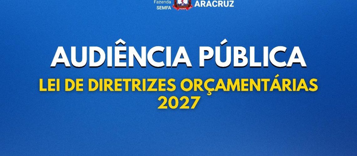 fazenda-realiza-audiencia-publica-para-debater-lei-de-diretrizes-orcamentarias-2027-15095-capa