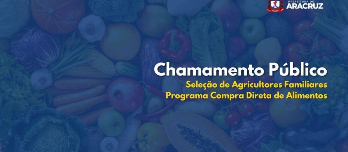 semds-divulga-resultado-da-chamada-publica-no-0012026-do-programa-compra-direta-de-alimentos-cda-15287-capa